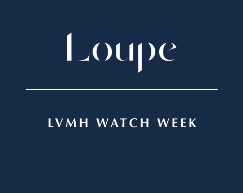 Loupe x LVMH Watch Week